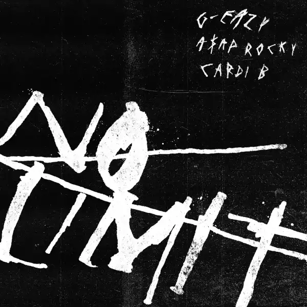 G Eazy - No Limit Ft. Asap Rocky & Cardi B